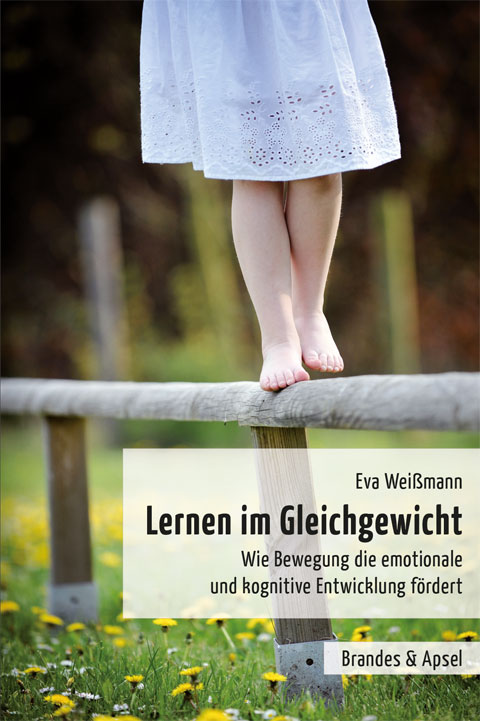 eva-weissmann-Lernen-im-Gleichgewicht Buch zu Feldenkrais, Yoga und Tanz